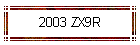 2003 ZX9R